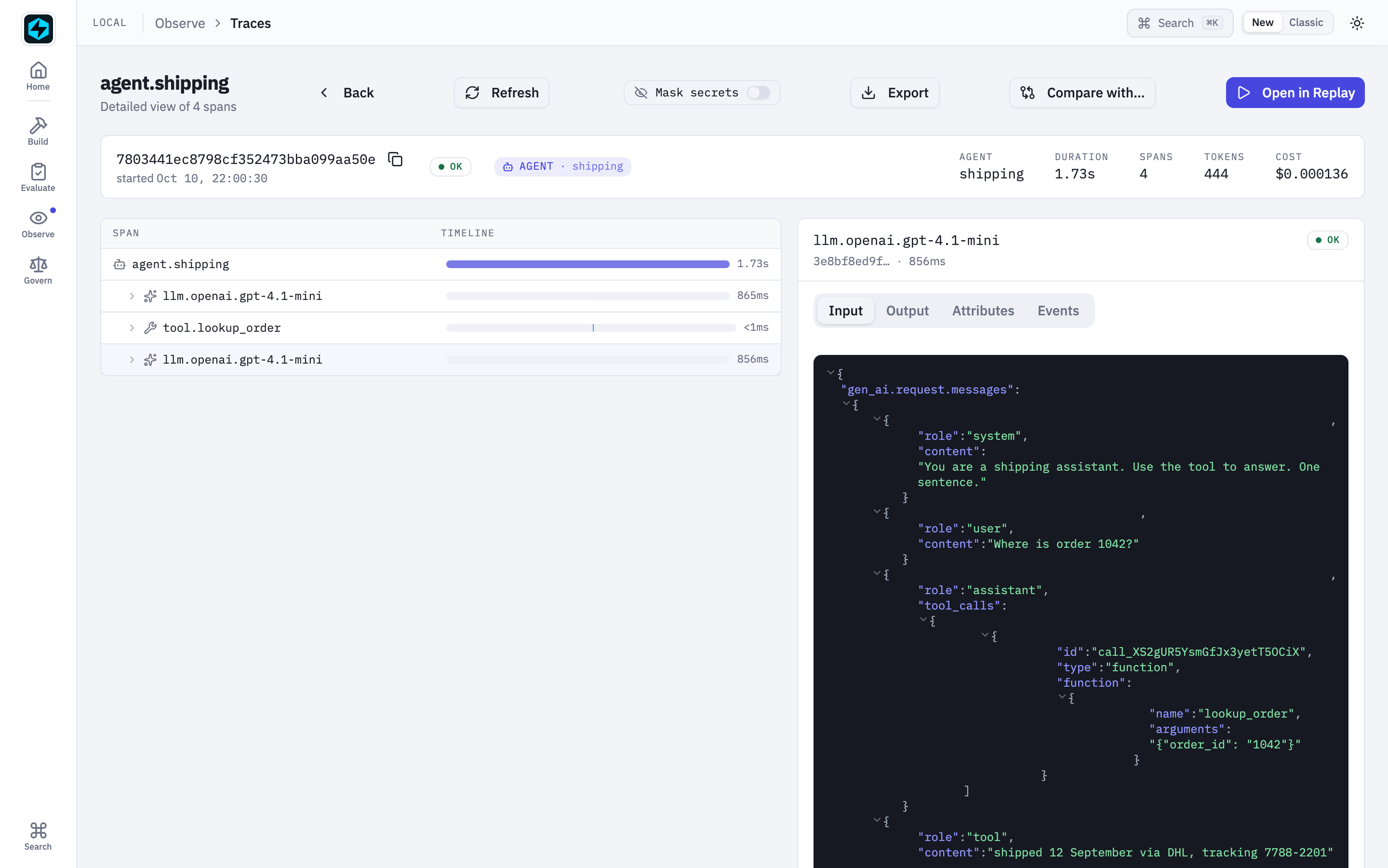 The Local UI showing the live run's trace: four spans in the tree, and the second model call's Input tab listing the system prompt, the user question, the assistant's tool call and the tool result
